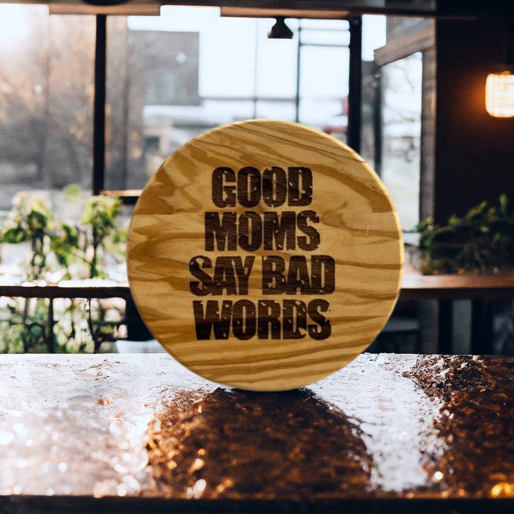 4-pack Olivewood Coasters - 'Good Moms Say Bad Words' | Mother's Day Gift