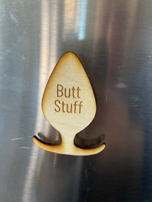 Butt Stuff Fridge Magnet